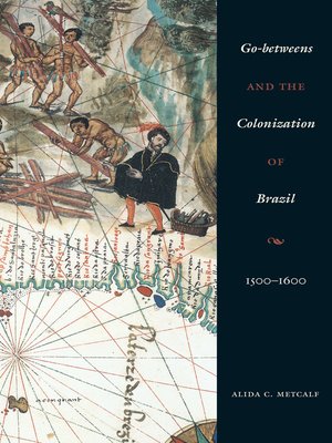 cover image of Go-betweens and the Colonization of Brazil